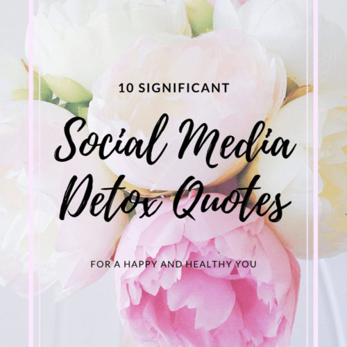 Social Media Detox Quotes That Will Change Your Life