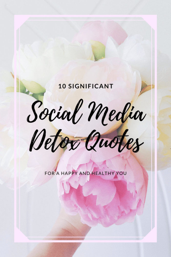 Social Media Detox Quotes That Will Change Your Life