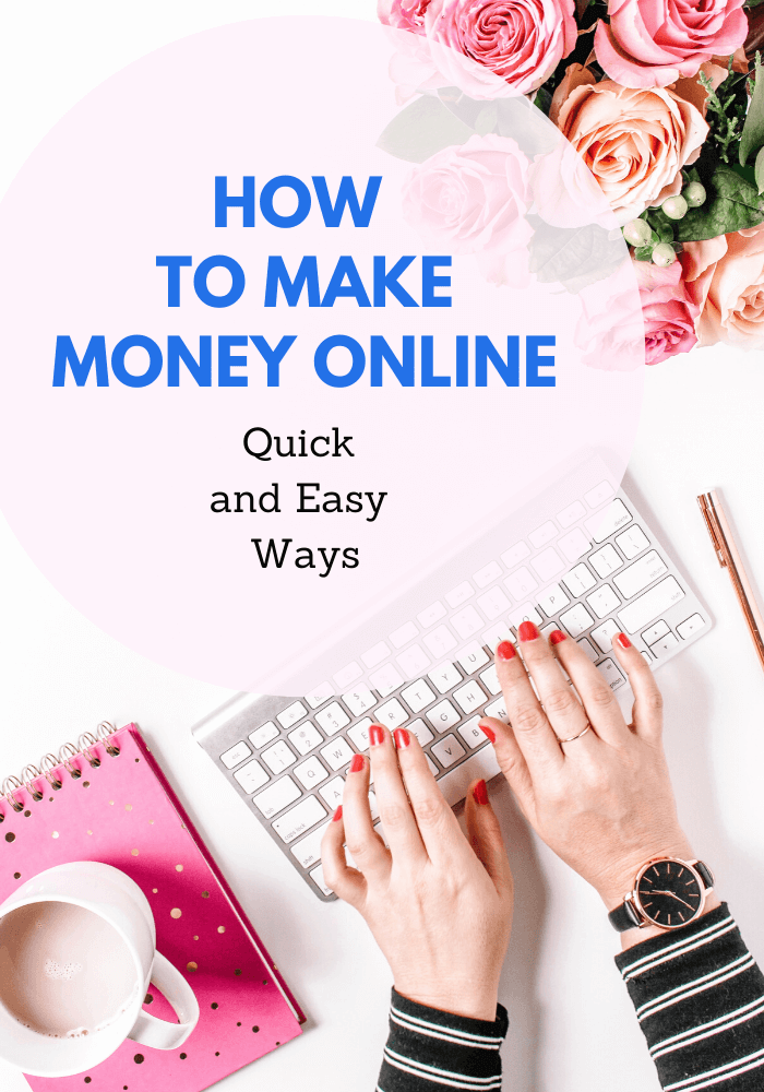 How to Make Money Online: Top 31 Easy Ways
